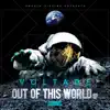 Out of This World - EP album lyrics, reviews, download
