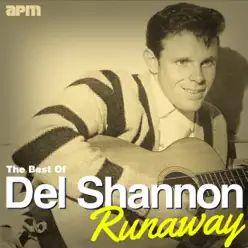 Runaway - The Best of Del Shannon - Del Shannon