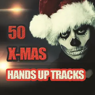 50 X-Mas Hands Up Tracks by Various Artists album reviews, ratings, credits