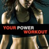 Your Power Workout