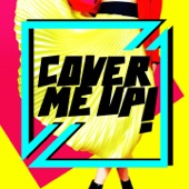 Cover Me Up! artwork