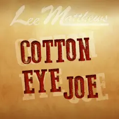 Cotton Eye Joe Song Lyrics