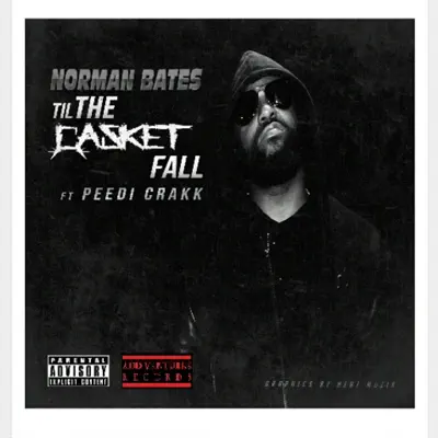 Til the Casket Falls (feat. Peedi Crakk) - Single - Norman Bates