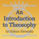 Helena. P. Blavatsky - An Introduction to Theosophy: Theosophical Classics (Unabridged)