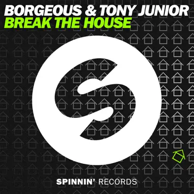 Break The House - Single - Borgeous