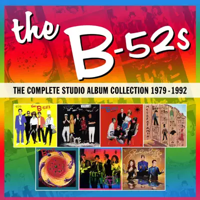 The Complete Studio Album Collection 1979 - 1992 - The B-52's