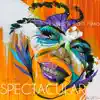 Spectacular - Single album lyrics, reviews, download