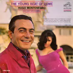 The Young Beat of Rome by Hugo Montenegro and His Orchestra album reviews, ratings, credits