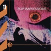 Pop Impressions (Remastered)