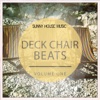 Deck Chair Beats, Vol. 1 (Sunny House Music)