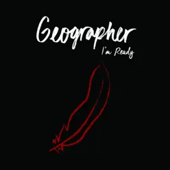 I'm Ready - Single - Geographer I'm Ready - Single - Geographer