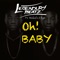 Oh Baby (feat. Wizkid & Efya) - Legendury Beatz lyrics