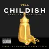 Childish (feat. Ty Dolla $ign) - Single album lyrics, reviews, download