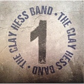 The Clay Hess Band - Homesick With the Blues