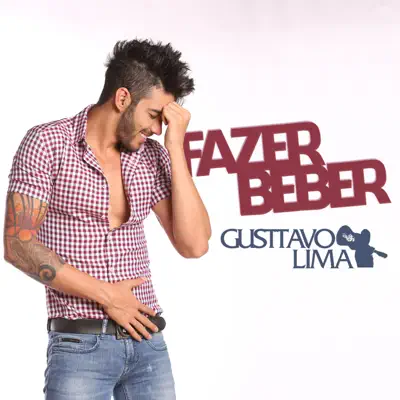 Fazer Beber - Single - Gusttavo Lima