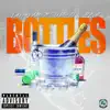 Bottles (feat. Willie D & Lil Evil) - Single album lyrics, reviews, download