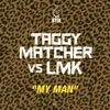 My Man (feat. LMK) - Single