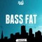 Bass Fat - Treyy G lyrics