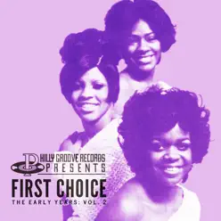 Philly Groove Records Presents: The Early Years, Vol. 2 - First Choice