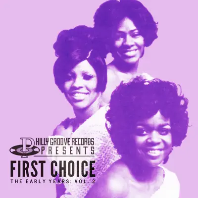 Philly Groove Records Presents: The Early Years, Vol. 2 - First Choice