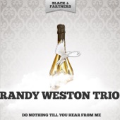 Randy Weston - I Can't Get Started With You (Original Mix)
