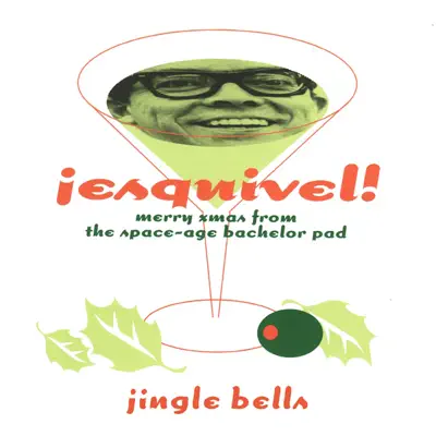 Jingle Bells (Greetings from Esquivel!) - Single - Esquivel