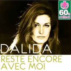 Reste Encore Avec Moi (Non Mi Dire Chi Sei) (Remastered) - Single - Dalida