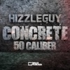 Concrete / 50 Caliber - Single