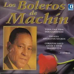 Los Boleros de Machín - Antonio Machín