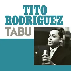 Tabu - Single - Tito Rodriguez Tabu - Single - Tito Rodriguez