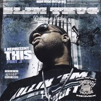 I Represent This (Part 2) - Slim Thug