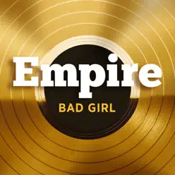 Bad Girl (feat. Serayah McNeil & V. Bozeman) - Single - Empire Cast