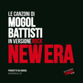 Le canzoni di Mogol Battisti in versione rock (Prodotto da Mogol) - New Era