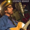 Stephen Bishop Live