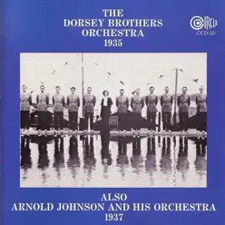 1935 / 1937 - Dorsey Brothers Orchestra 1935 / 1937 - Dorsey Brothers Orchestra