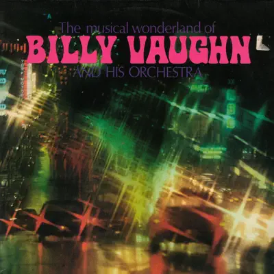 The Music Wonderland of Billy Vaughn - Billy Vaughn