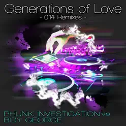 Generations of Love (014 Remixes) - Single - Boy George Generations of Love (014 Remixes) - Single - Boy George