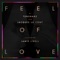 Feel of Love (feat. Jamie Lidell) - Tensnake & Jacques Lu Cont lyrics