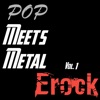 Erock - Judas By Lady Gaga Meets Metal