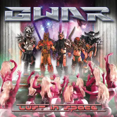 Lust in Space - Gwar