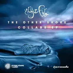 The Other Shore - Collabs - Aly & Fila The Other Shore - Collabs - Aly & Fila