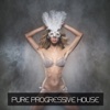 Pure Progressive House