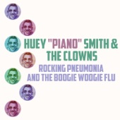 Huey "Piano" Smith and His Clowns - Rocking Pneumonia and the Boogie Woogie Flu