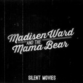 Madisen Ward and the Mama Bear - Silent Movies