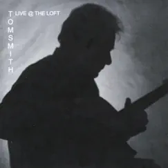 Live@Theloft by Tom Smith album reviews, ratings, credits