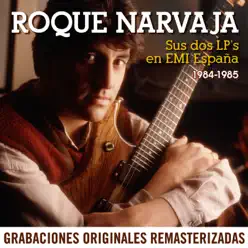 Sus dos LP's en EMI España (1984-1985) - Roque Narvaja