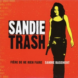 Résultat de recherche d'images pour "sandy trash fiere de ne rien faire single"