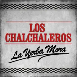 La Yerba Mora - Los Chalchaleros