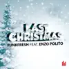 Stream & download Last Christmas (feat. Enzo Polito) - Single