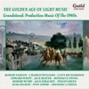 The Golden Age of Light Music: Grandstand: Production Music Of The 1940s, 2014